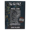 Yu-Gi-Oh! Replica Card Dark Paladin Limited Edition